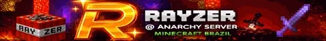 Rayzer @ Anarchy Server Minecraft Brazil 🔥 banner
